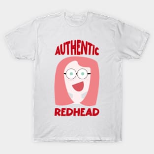 authentic redhead T-Shirt